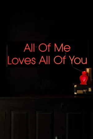 All Of Me Loves All Of You Neon Wall Light