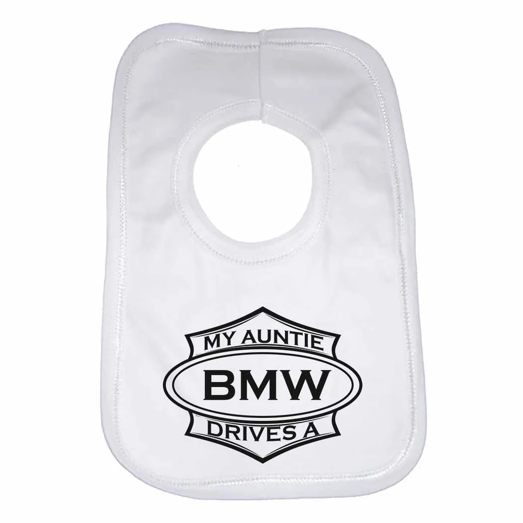 Baby Bib My Auntie Drives A BMW - Unisex - White