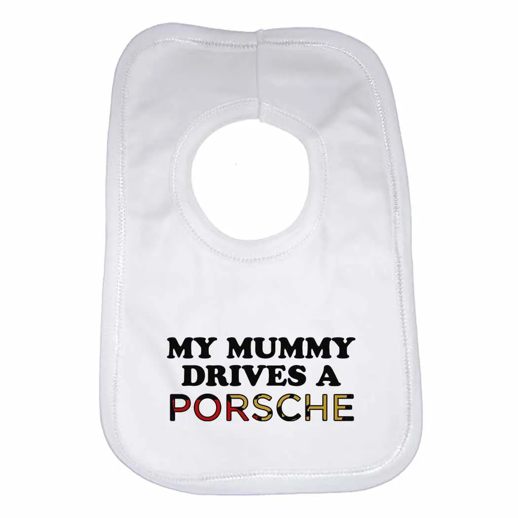 Baby Bib My Mummy Drives A Porsche - Unisex - White